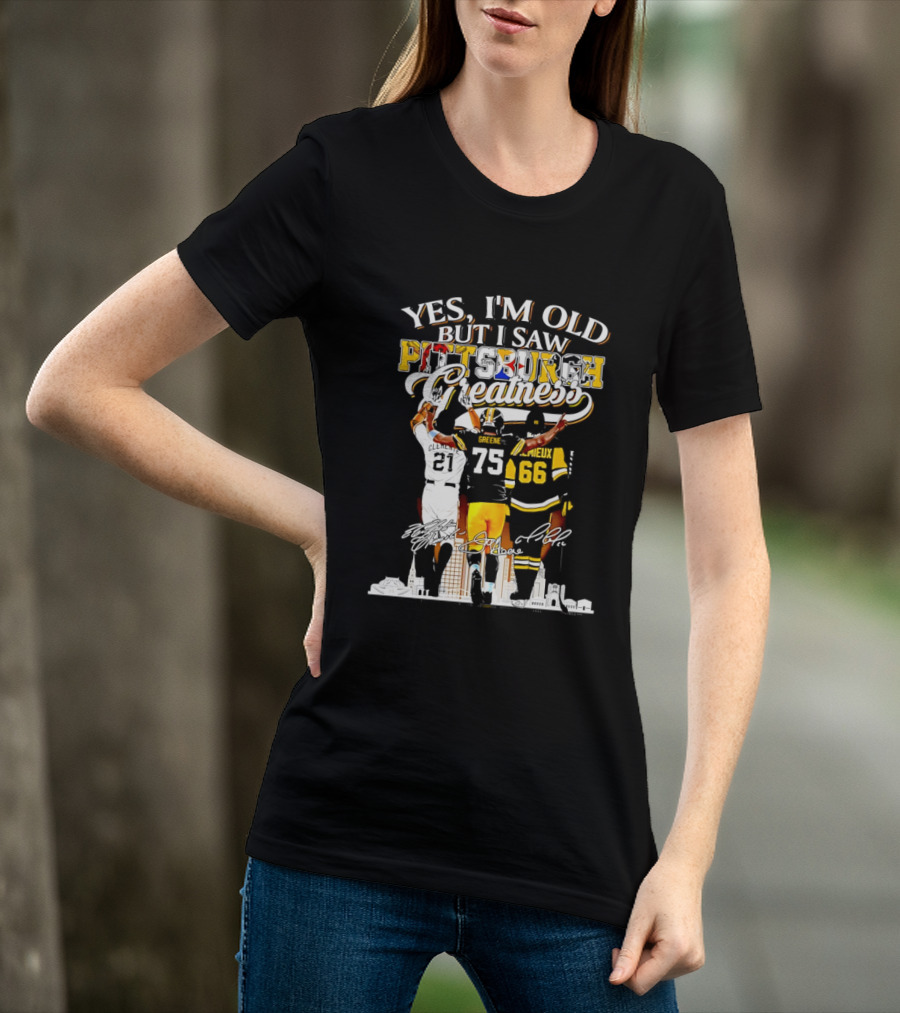 Yes I'm Old But I Saw Pittsburgh Steelers Greatness Signatures T-Shirt