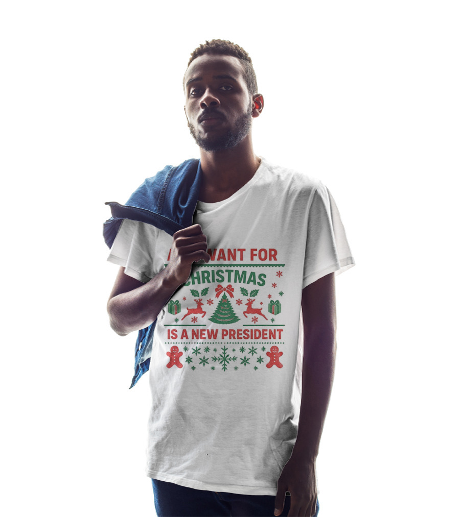 All I Want For Christmas Is A New President Holiday Sweater With Reindeer And Gingerbread Men T-Shirt