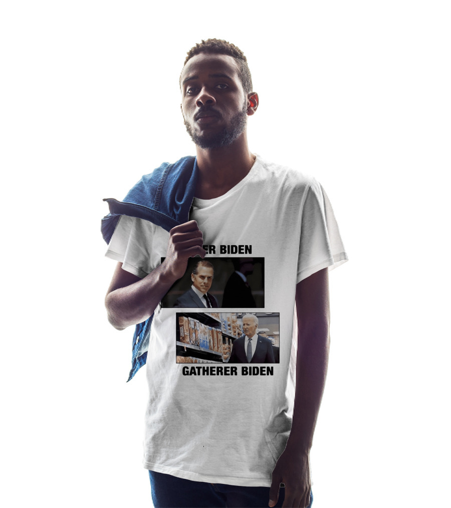 Hunter Biden Gatherer Biden Humorous Political Parody Image T-Shirt