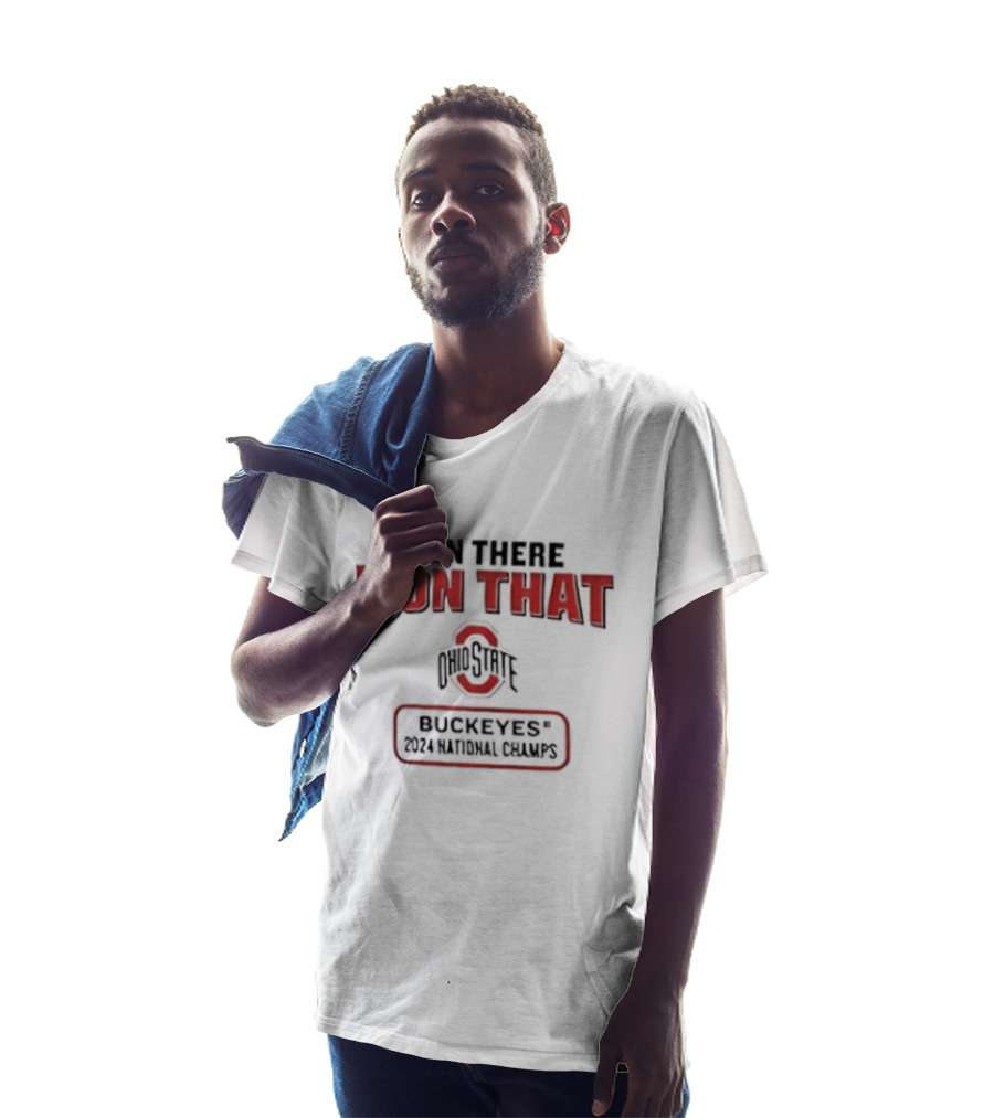 Ohio State Buckeyes Been There Won That 2024 National Champs T-Shirt