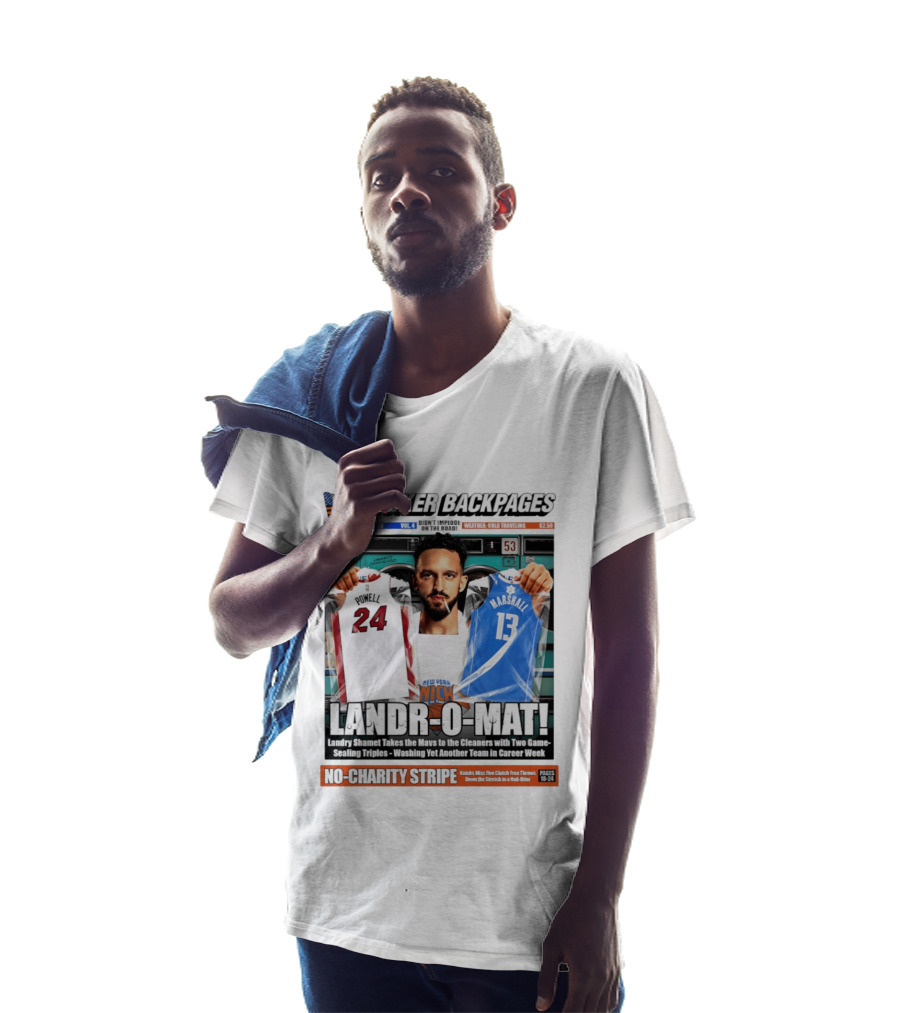 Landr O Mat Landry Shamet New York Knicks Powell 24 Marshall 13 Bocker Backpages T-Shirt