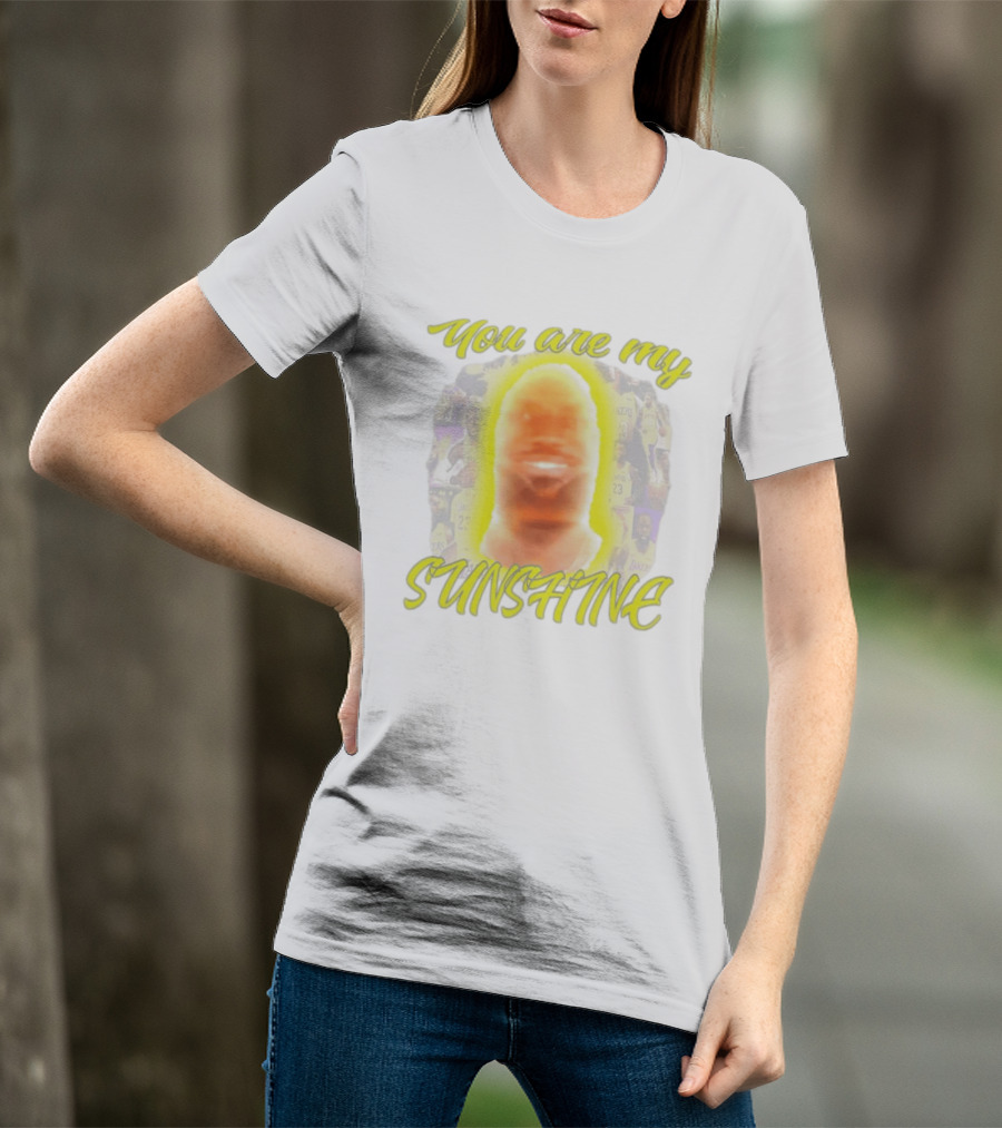 You Are My Sunshine Lebron James Lakers Basketball Lebonbon T-Shirt