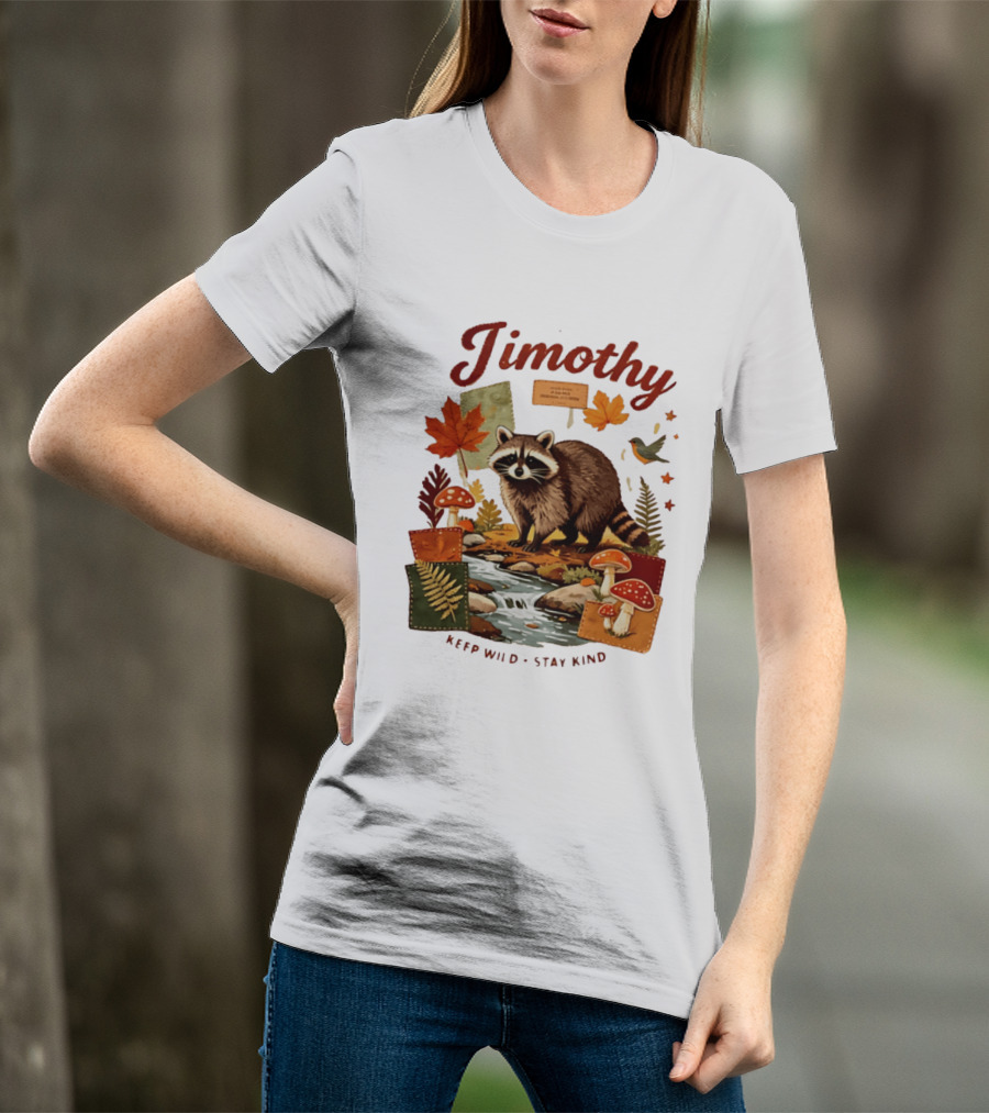Jimothy Raccoon Autumn Nature 2026 Keep Wild Stay Kind T-Shirt