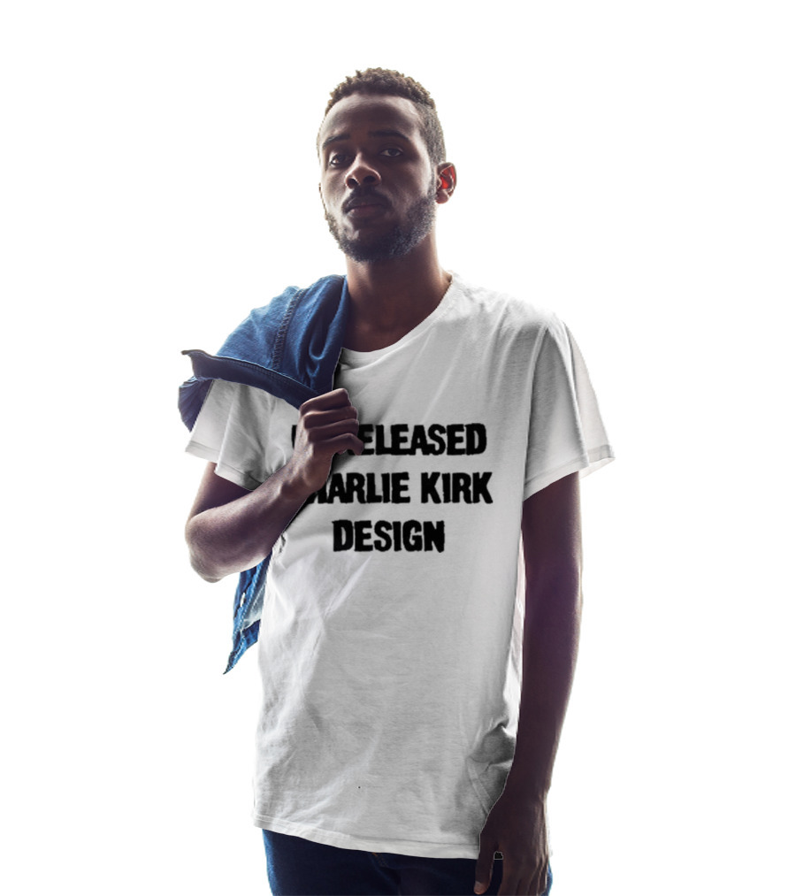 Unreleased Charlie Kirk T-Shirt
