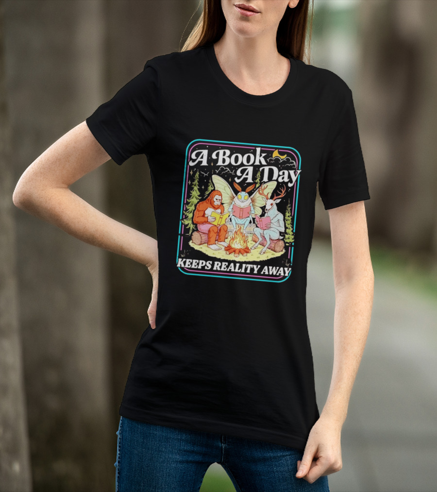 A Book A Day Reading Cryptid Club Campfire Keeps Reality Away T-Shirt