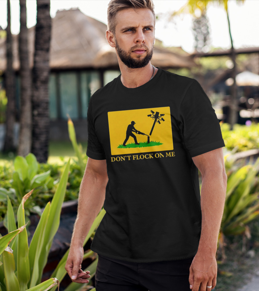 Don't Flock On Me Leaf Blower Parody Flag T-Shirt