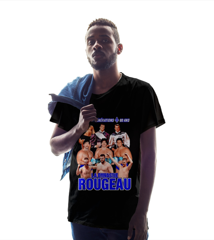 La Dynastie Rougeau 4 Générations 80 Ans T-Shirt