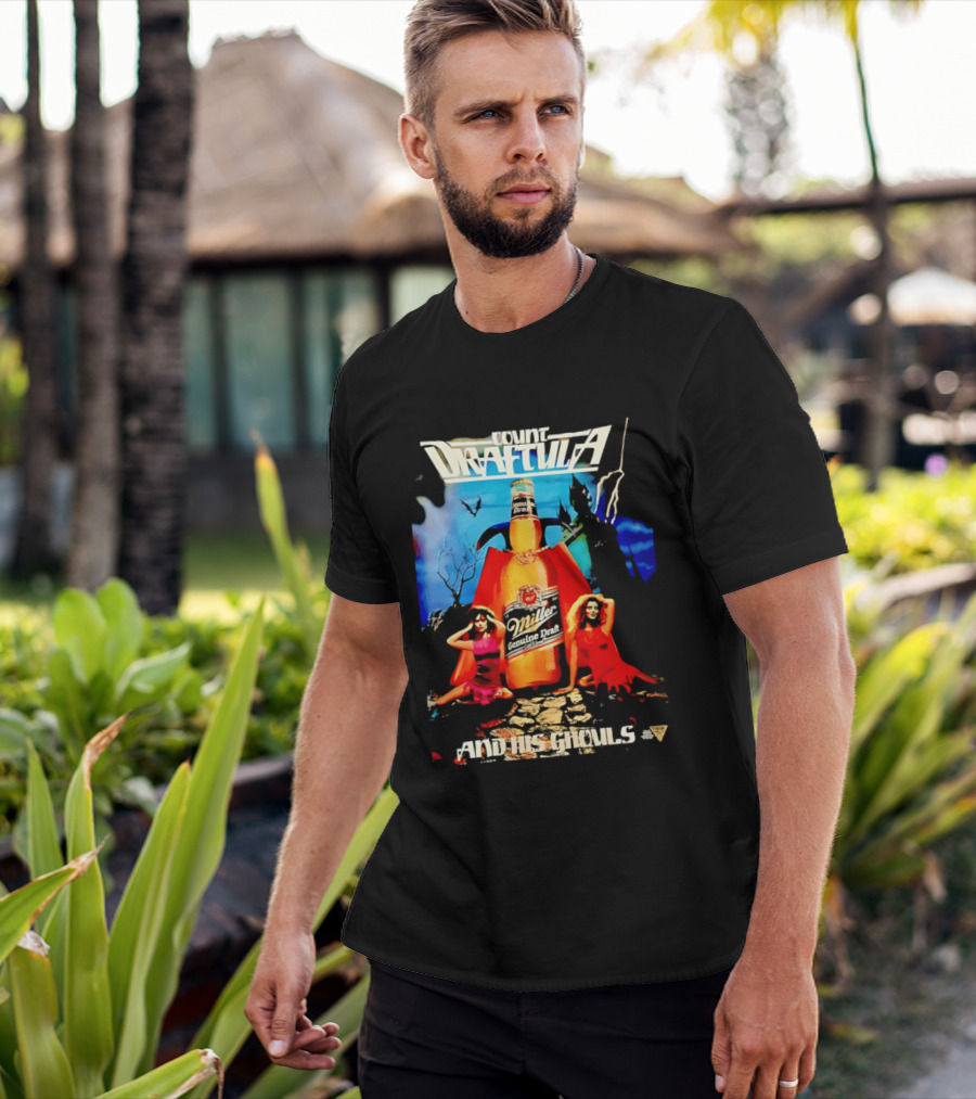 Count Draftula Miller Genuine Draft Beer And His Ghouls T-Shirt