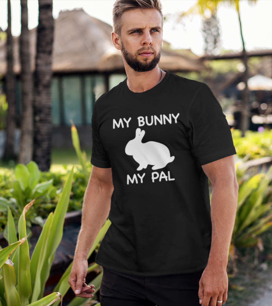 My Bunny My Pal Rabbit T-Shirt