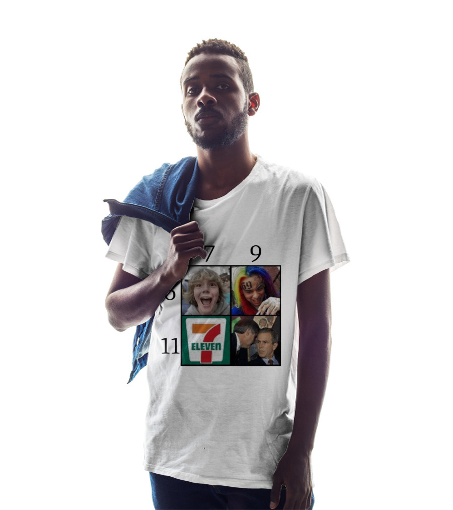 6 7 9 11 6ix9ine George Bush 7 Eleven T-Shirt