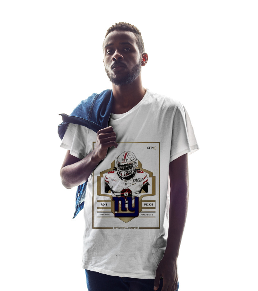 New York Giants Round 1 Pick 5 Arvell Reese CFP Champion Ohio State 2025 T-Shirt