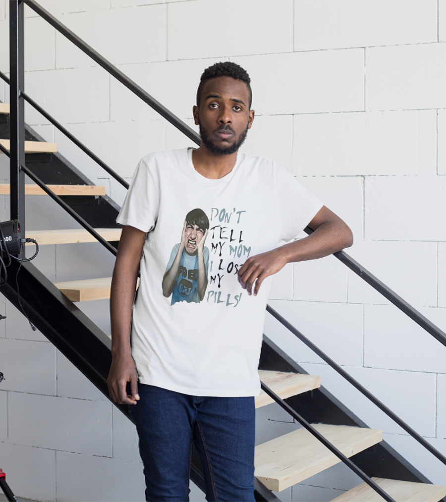 Don't Tell My Mom I Lost My Pills Fred Cartoon T-Shirt