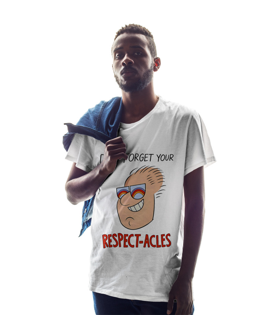 Dont Forget Your Respect Acles Retro Cartoon Sunglasses T-Shirt