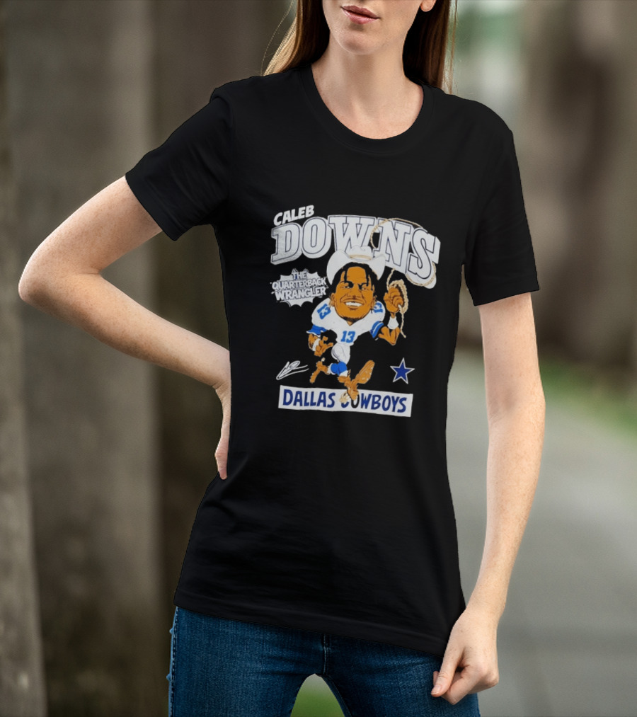 Caleb Downs The Quarterback Wrangler Dallas Cowboys 13 Star T-Shirt