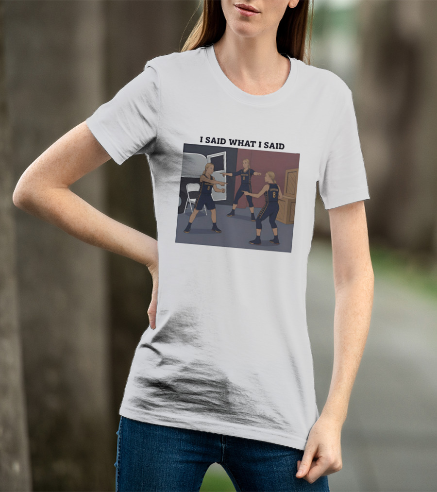 Indiana Basketball I Said What I Said T-Shirt