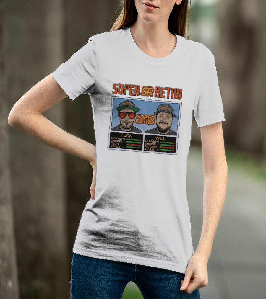 Super Retro Podcast Tuck And Will Comedy Chains Tech Recycling Yalls T-Shirt