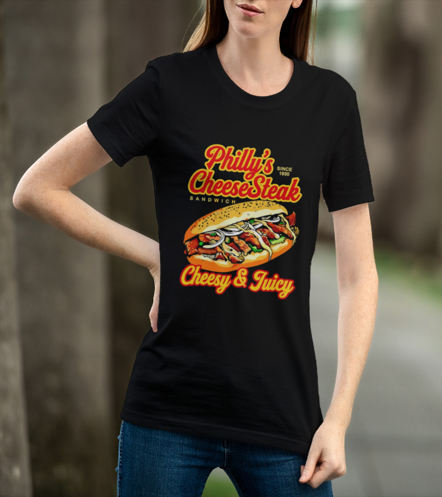Philly's Cheesesteak Sandwich Cheesy & Juicy Since 1930 Classic Flavor Experience T-Shirt