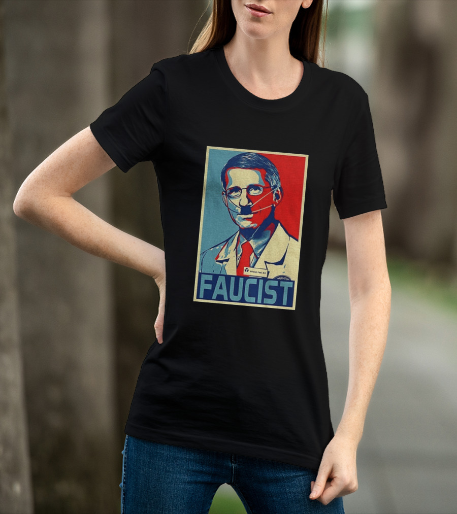 FAUCIST Dr Anthony S. Fauci M.D. Parody Hope T-Shirt