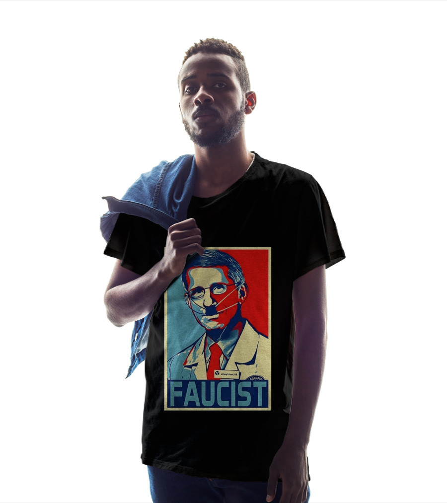 FAUCIST Dr Anthony S. Fauci M.D. Parody Hope T-Shirt