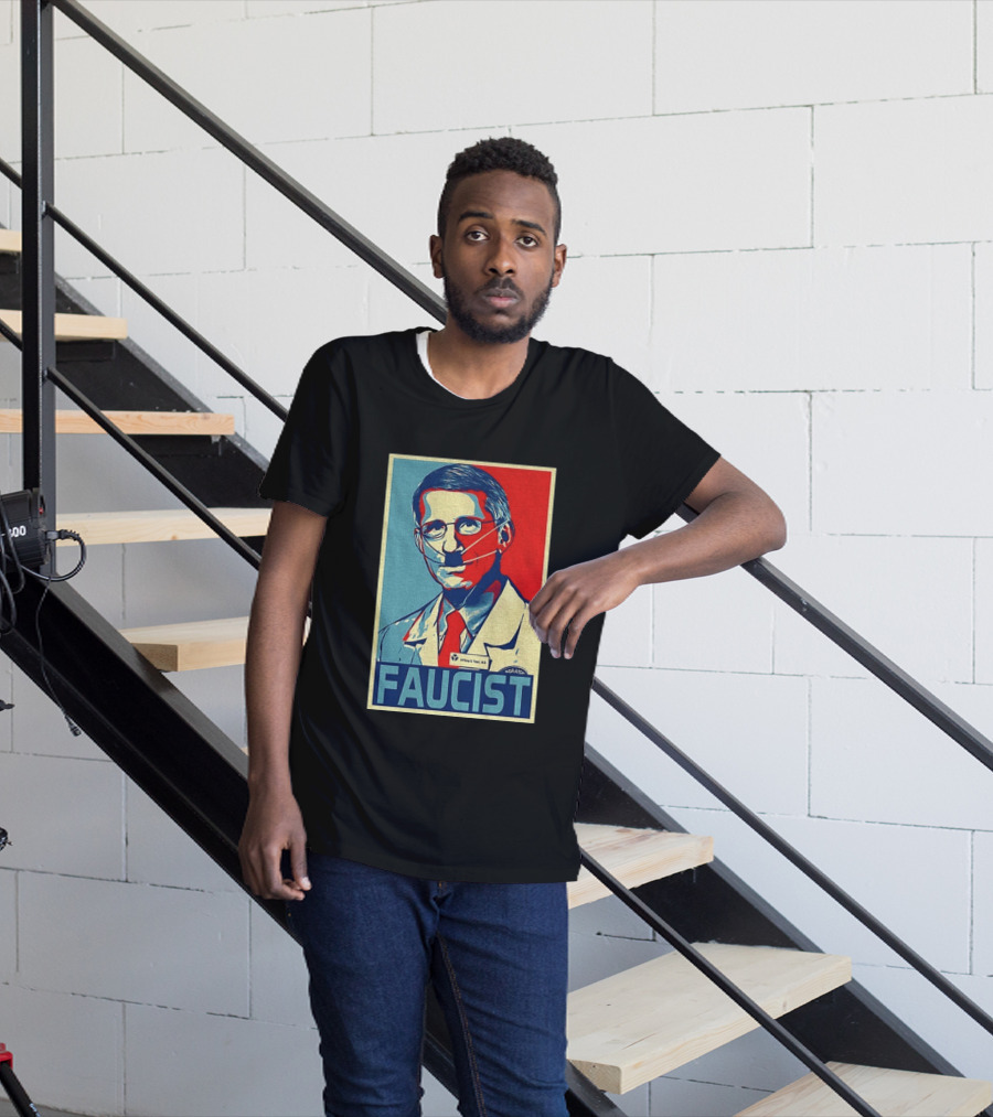 FAUCIST Dr Anthony S. Fauci M.D. Parody Hope T-Shirt