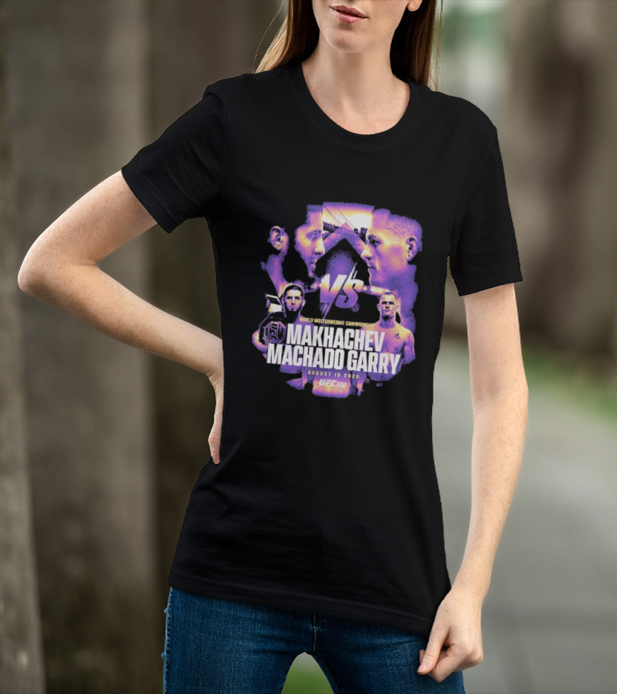 UFC 330 World Welterweight Championship Makhachev Vs Machado Garry August 15 2026 T-Shirt