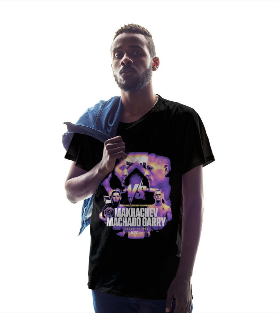 UFC 330 World Welterweight Championship Makhachev Vs Machado Garry August 15 2026 T-Shirt
