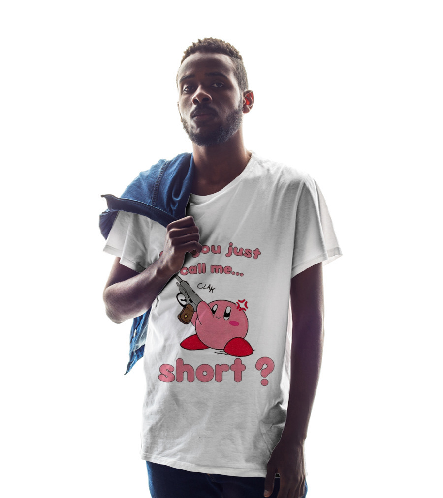 Did You Just Call Me Short Kirby Gun T-Shirt