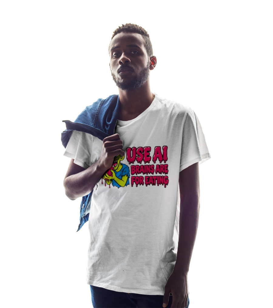 Use AI Brains Are For Eating Zombie T-Shirt