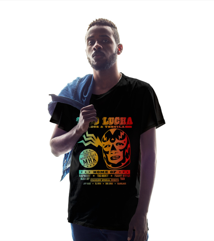 Taco Lucha Tacos Tequila MHK Luchador Mask Raspberry Bean Dip Peanut Butter Taco T-Shirt
