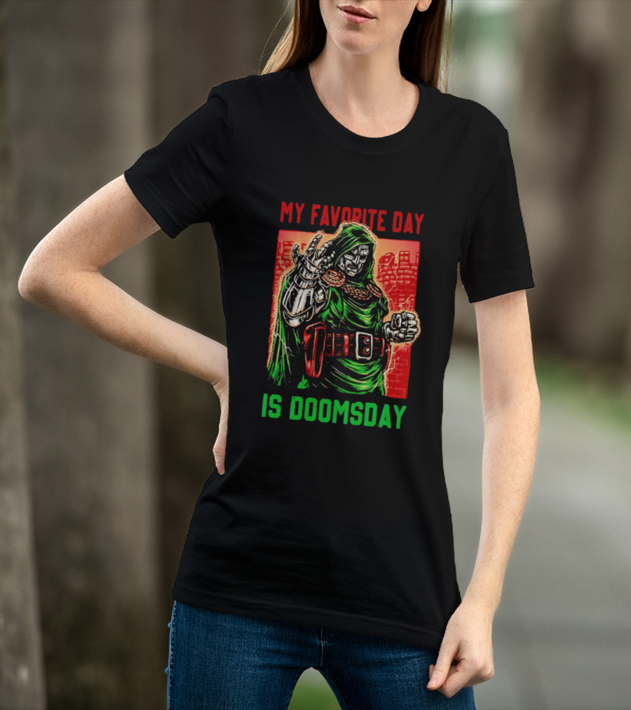 My Favorite Day Is Doomsday Doctor Doom Comic Villain Fans T-Shirt