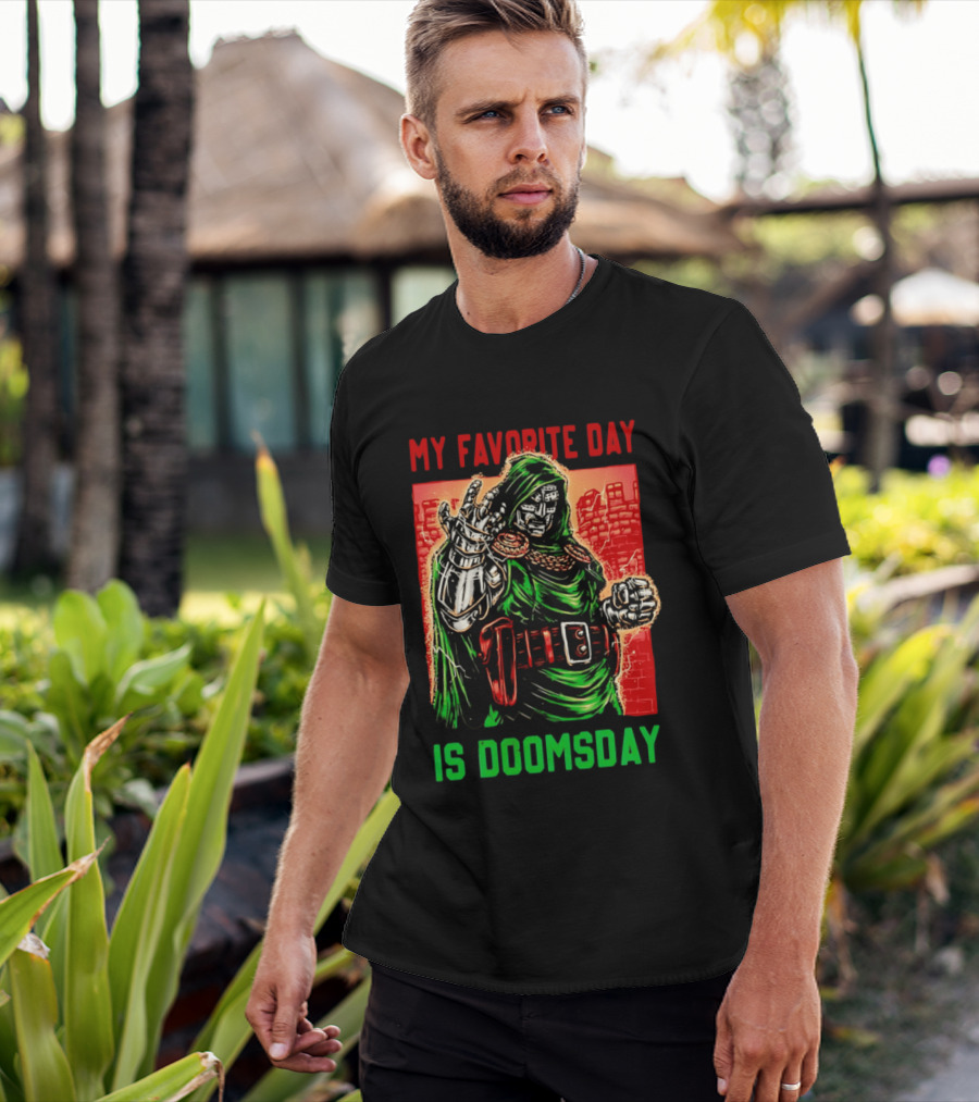 My Favorite Day Is Doomsday Doctor Doom Comic Villain Fans T-Shirt