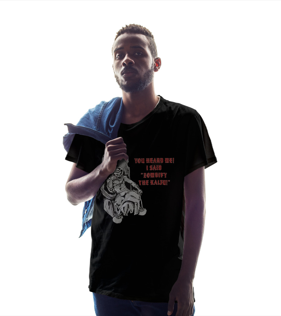 You Heard Me I Said Zombify The Kaiju Skeleton Throne T-Shirt