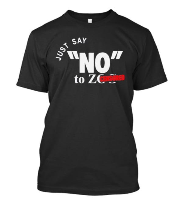 Randy Weaver Just Say No To Censored Zero T-Shirt