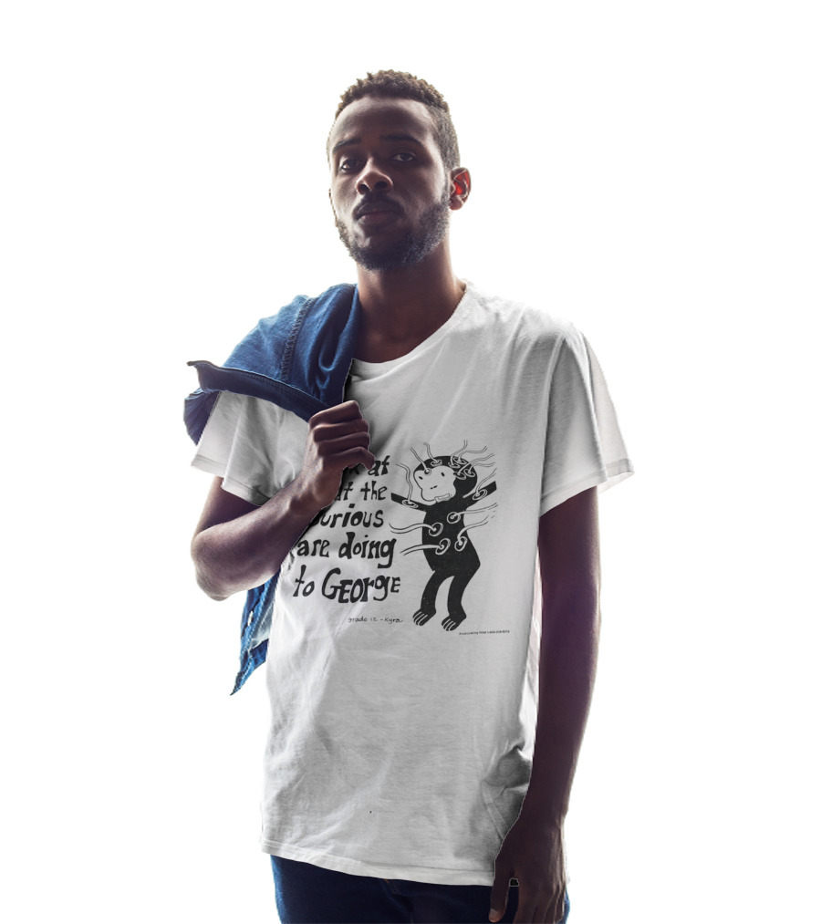 Look At What The Curious Are Doing To George Grade 12 Kiyou T-Shirt