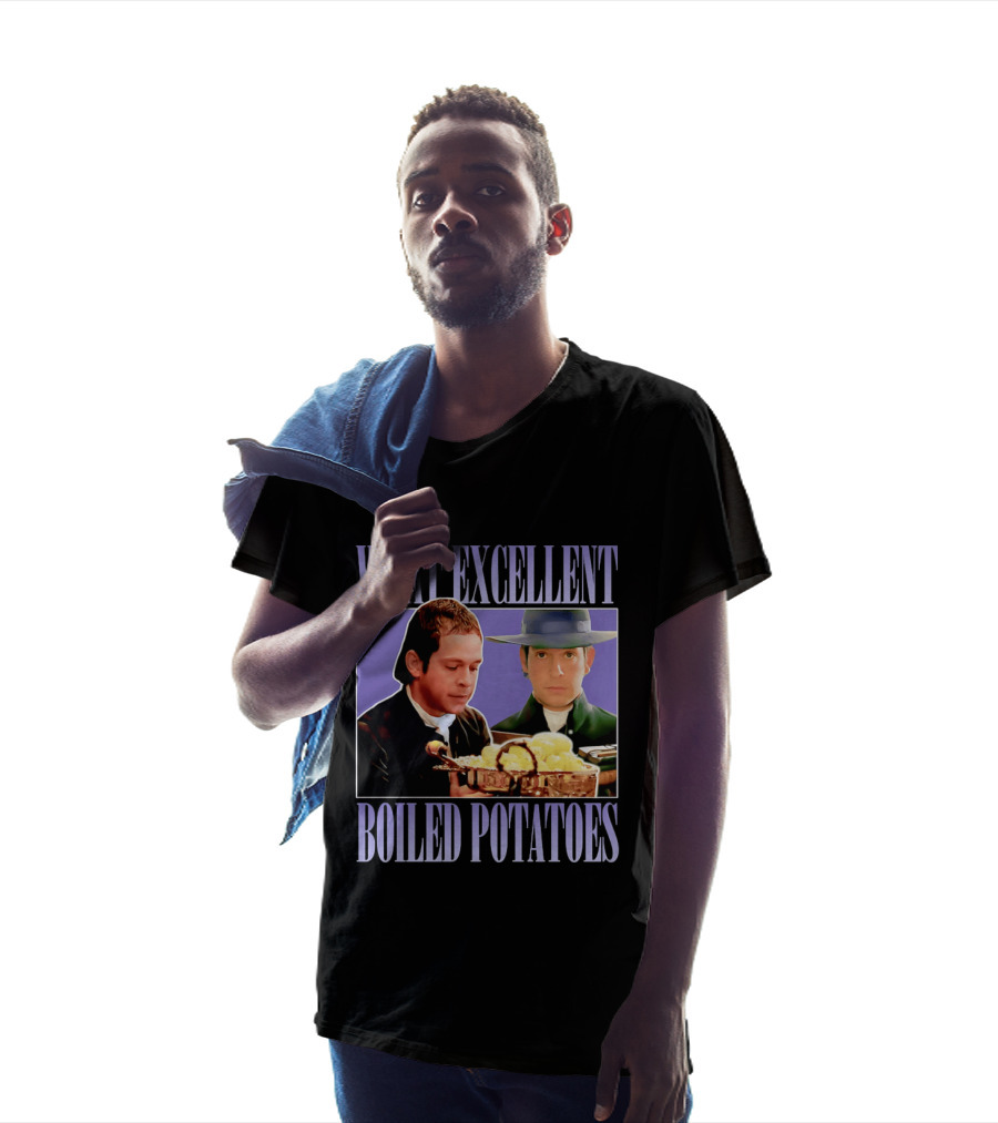 What Excellent Boiled Potatoes Pride And Prejudice Meme T-Shirt