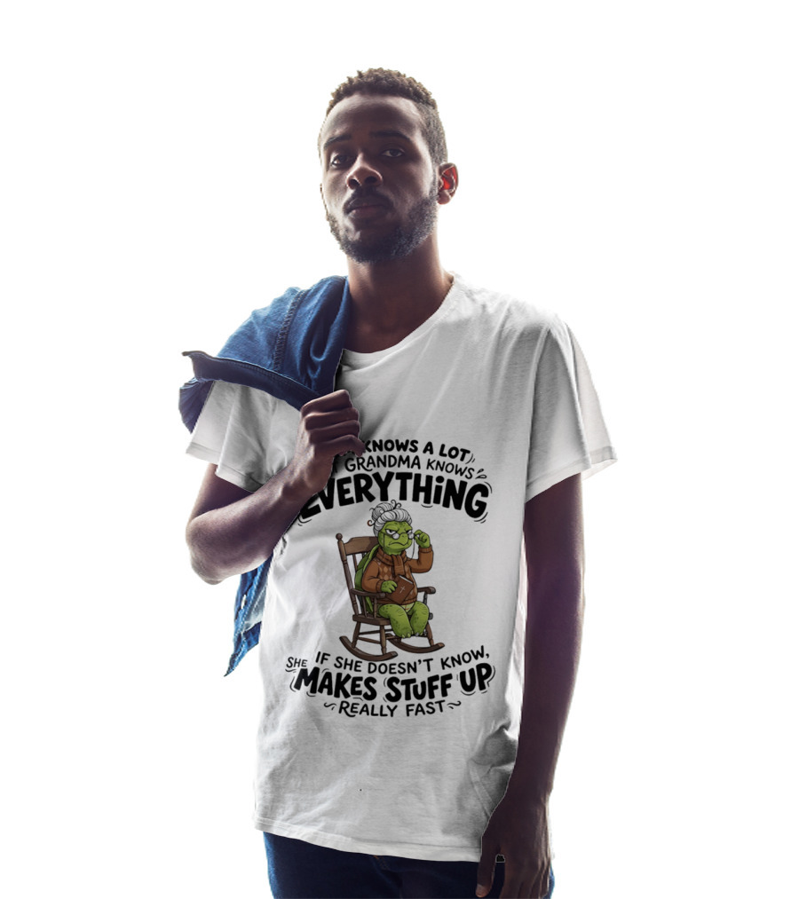 Mom Knows A Lot But Grandma Knows Everything Turtle Humor Makes Stuff Up Fast T-Shirt