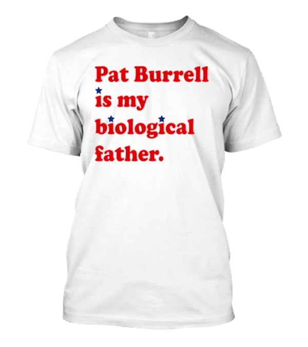 Pat Burrell Is My Biological Father Red Blue Star Dots T-Shirt