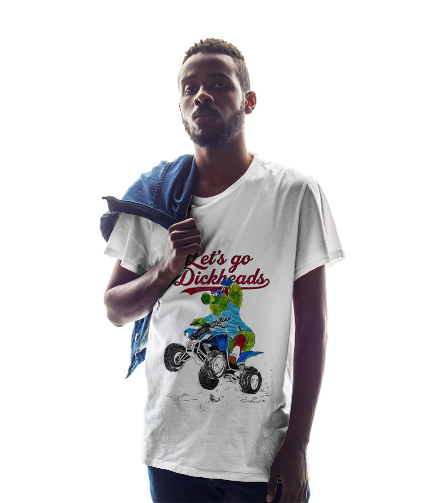 Philly Phanatic Let's Go Dickheads Riding ATV T-Shirt