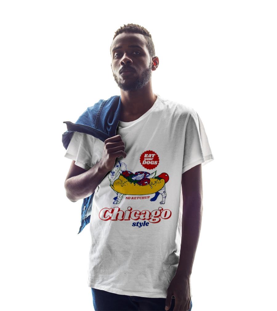 Chicago Style Eat Your Dogs No Ketchup T-Shirt