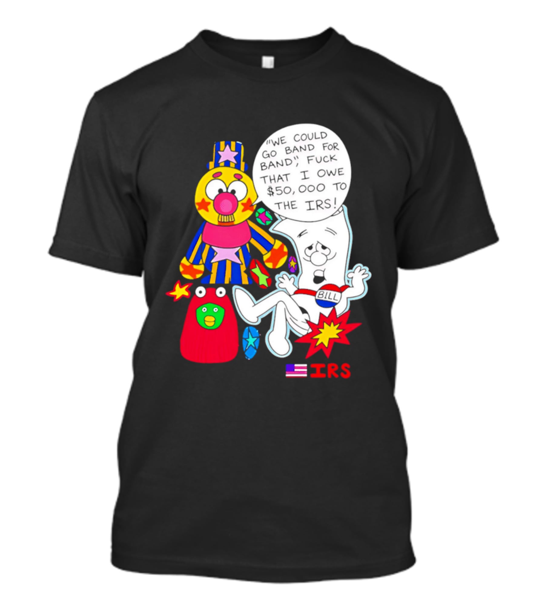 I'm Just A Bill IRS Debt Schoolhouse Rock Clown And Starburst T-Shirt