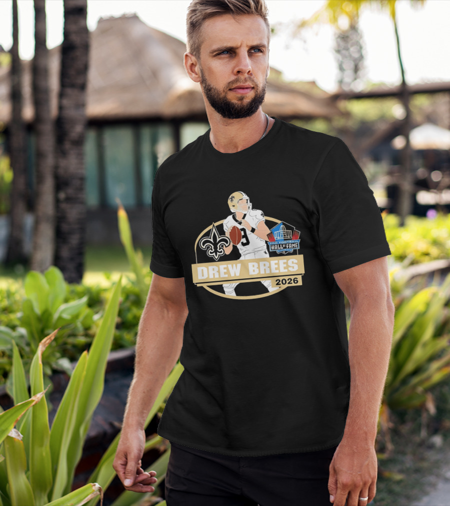 New Orleans Saints Drew Brees Pro Football Hall Of Fame 2026 T-Shirt