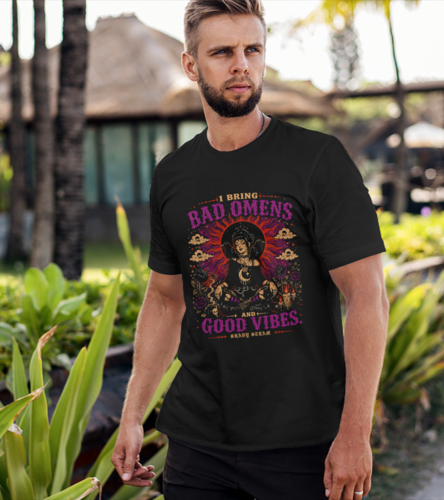 I Bring Bad Omens And Good Vibes Shady Steam Buddha Art Clouds Flowers Fire Asian Sunburst Fantasy T-Shirt