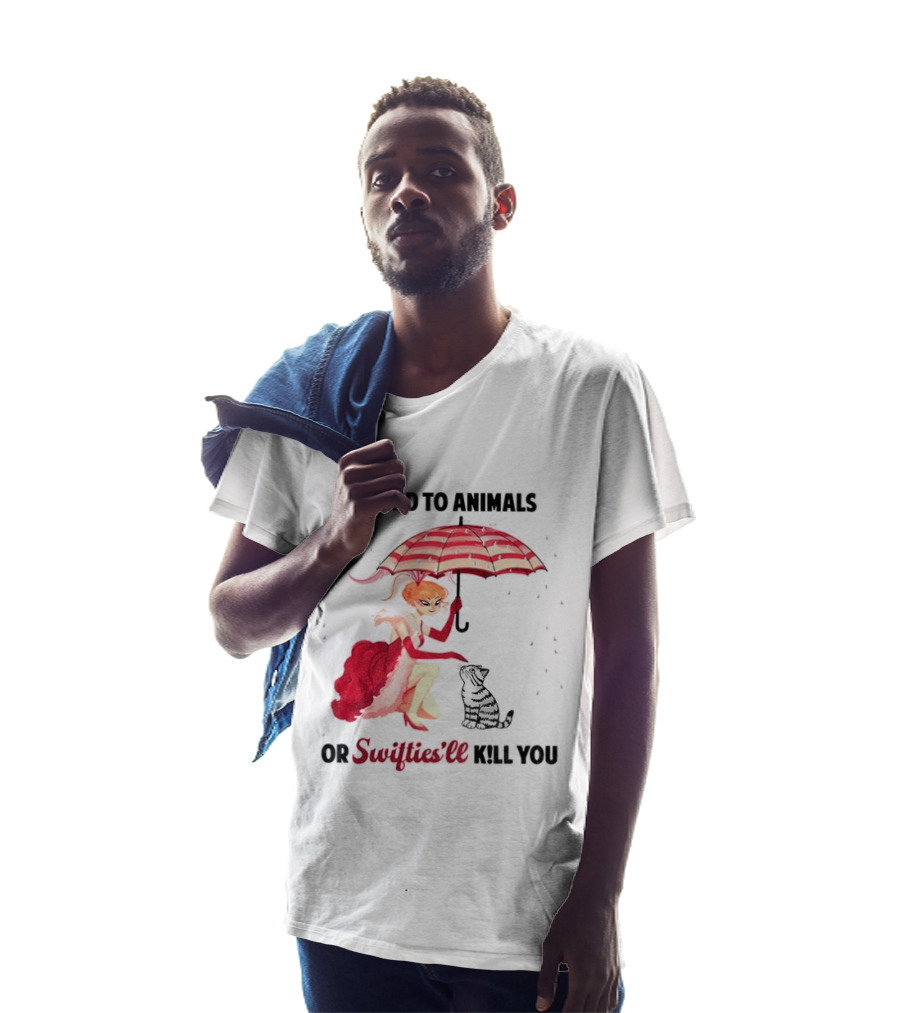 Be Kind To Animals Or Swifties'll Kill You Red Umbrella And Cat T-Shirt