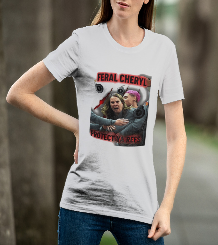 Feral Cheryl Protect Ya Refs Basketball T-Shirt