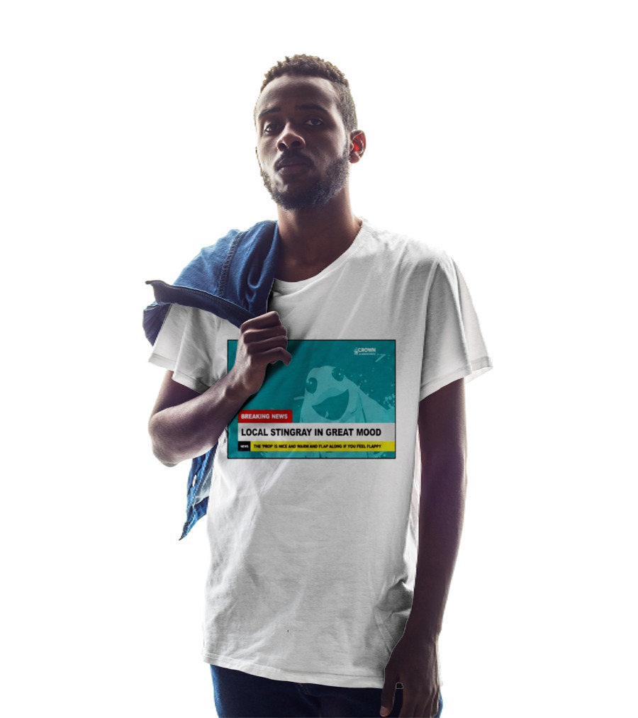 Crown & Anchor Breaking News Local Stingray In Great Mood Flap Along If You Feel Flappy T-Shirt