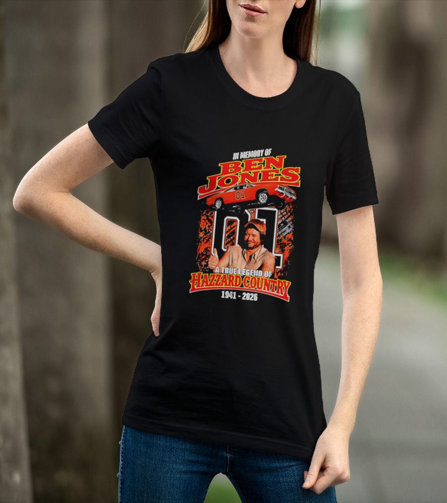In Memory Of Ben Jones A True Legend Of Hazzard Country 1941 2026 01 Car T-Shirt