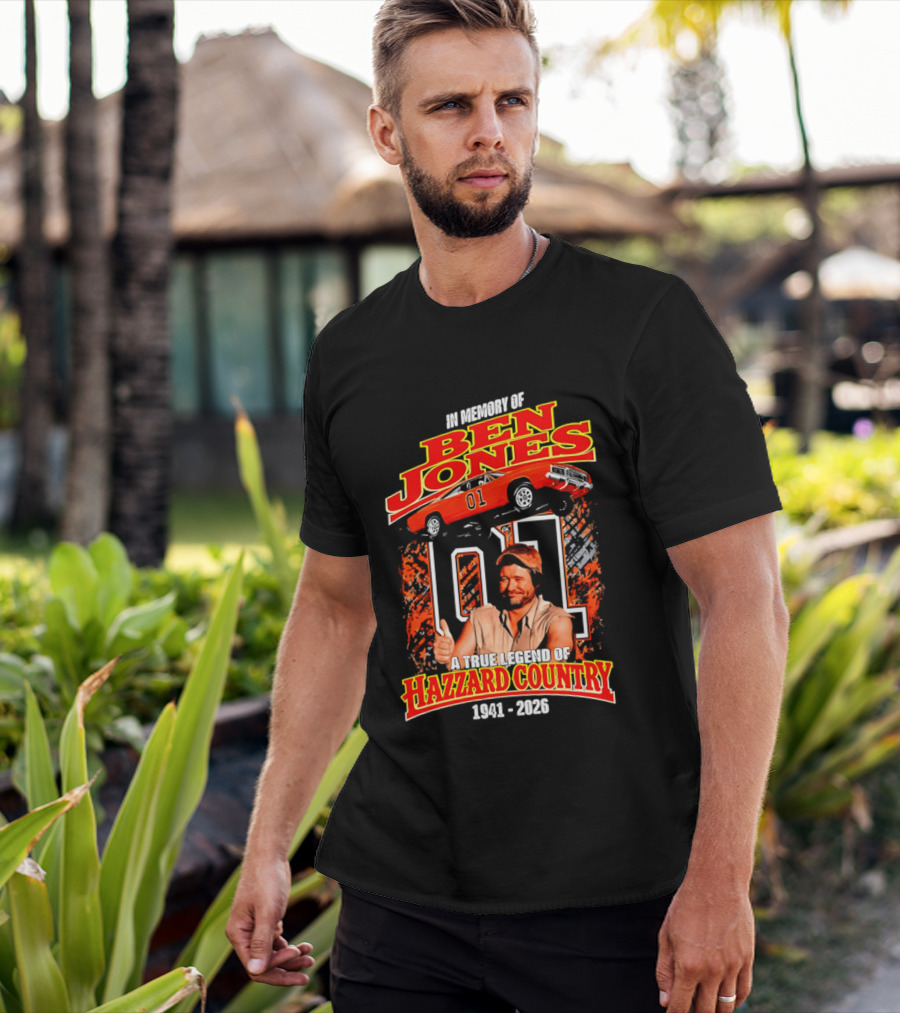 In Memory Of Ben Jones A True Legend Of Hazzard Country 1941 2026 01 Car T-Shirt