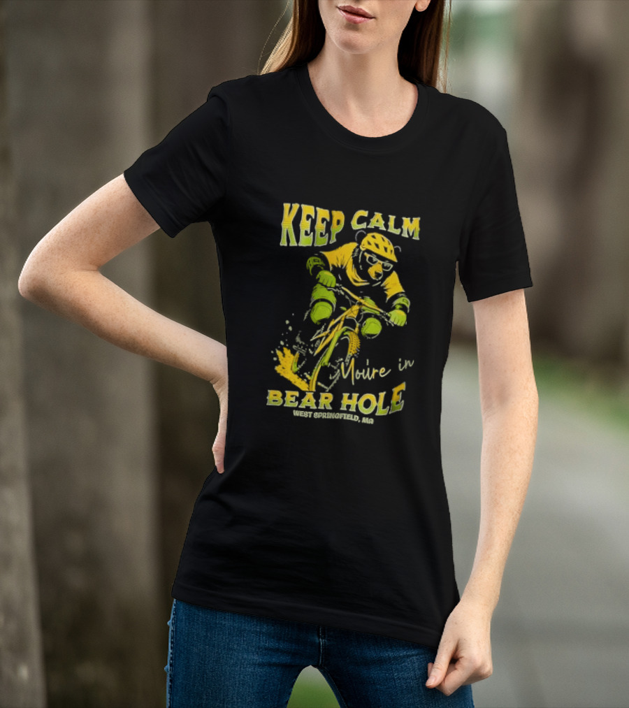 Keep Calm You're In Bear Hole West Springfield MA Cartoon Animal Riding Mountain Bike Helmet Sunglasses T-Shirt