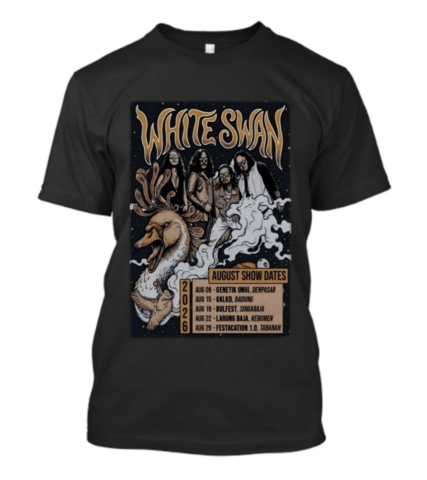 White Swan August 2026 Show Dates Tour Genetik Unhi Denpasar GKLKD Badung Bulfest Singaraja Larung Baja Kebumen Festacation 1.0 Tabanan T-Shirt