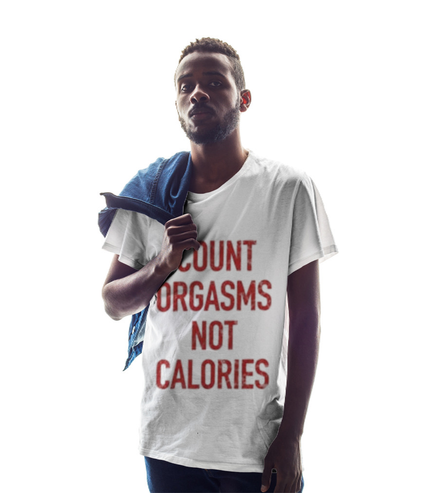 Gayle Rankin Count Orgasms Not Calories Empowering T-Shirt